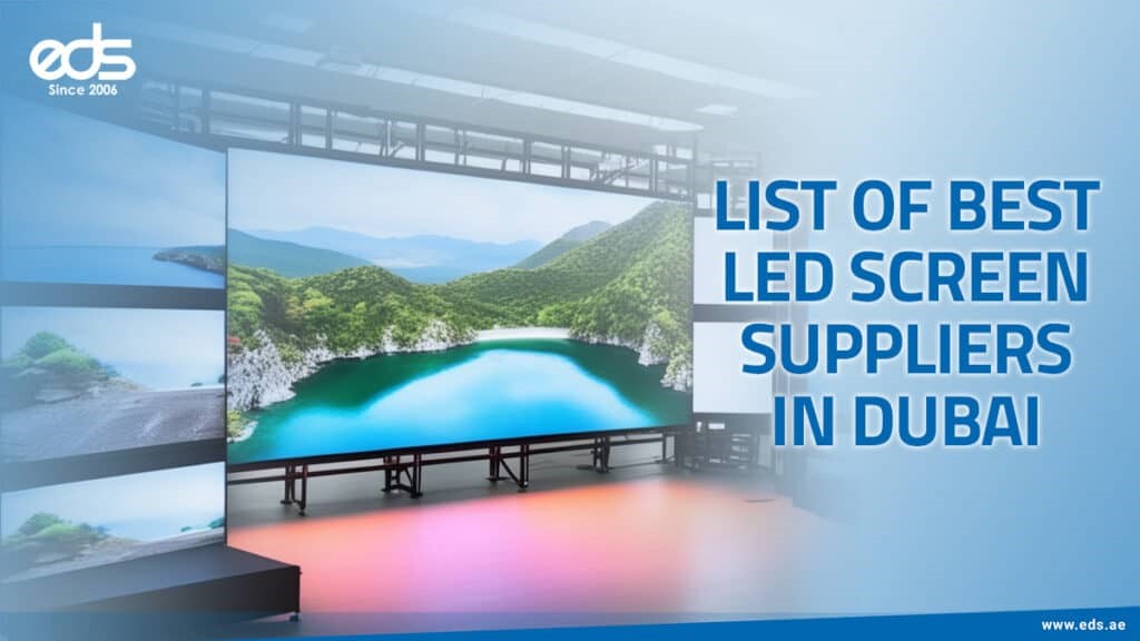 List of Best LED Screen Suppliers in Dubai